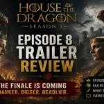 House of the Dragon Season 3 Episode 8 Trailer Review