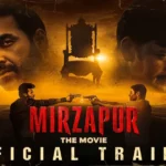 Mirzapur The Movie Trailer